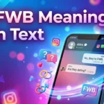 FWB Meaning in Text