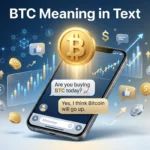 BTC Meaning in text