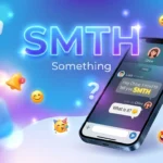 SMTH Meaning in Text